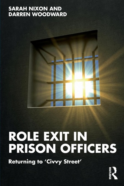 Role Exit in Prison Officers: Returning to Civvy Street