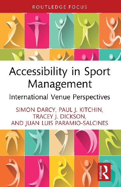 Accessibility in Sport Management: International Venue Perspectives
