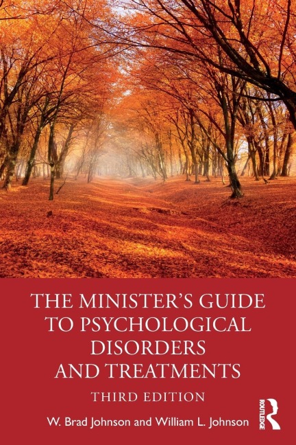 The Ministers Guide to Psychological Disorders and Treatments