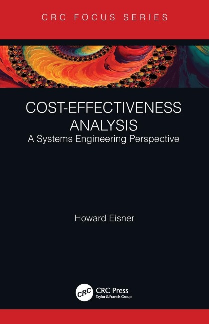 Cost-Effectiveness Analysis: A Systems Engineering Perspective