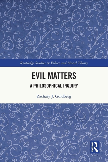 Evil Matters: A Philosophical Inquiry