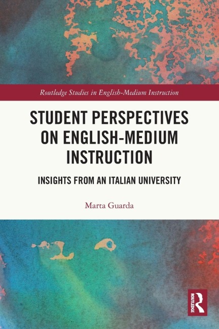 Student Perspectives on English-Medium Instruction: Insights from an Italian University