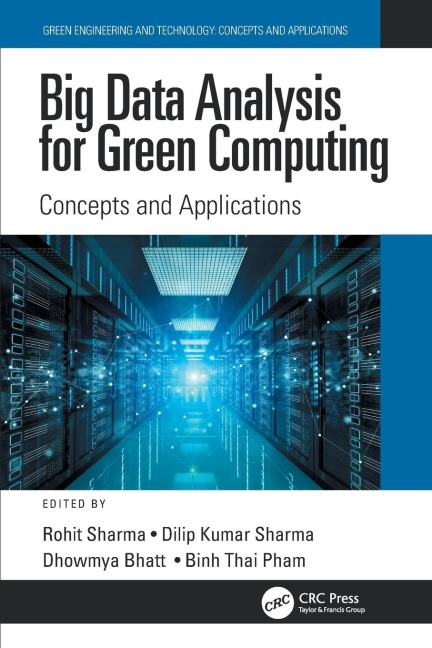 Big Data Analysis for Green Computing: Concepts and Applications