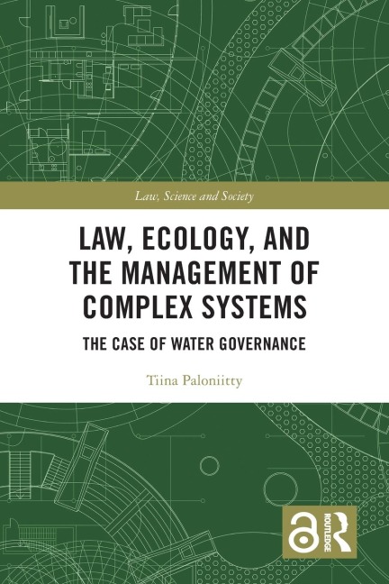 Law, Ecology, and the Management of Complex Systems: The Case of Water Governance