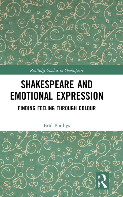 Shakespeare and Emotional Expression: Finding Feeling through Colour