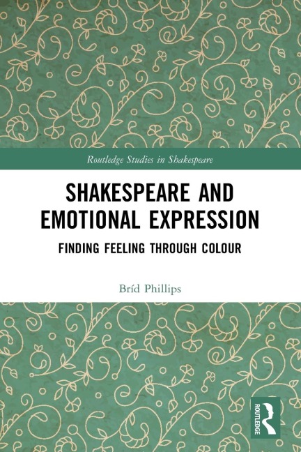 Shakespeare and Emotional Expression: Finding Feeling through Colour
