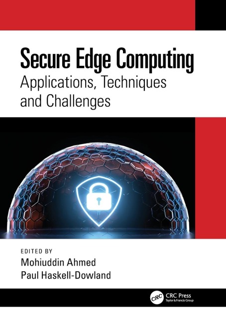 Secure Edge Computing: Applications, Techniques and Challenges