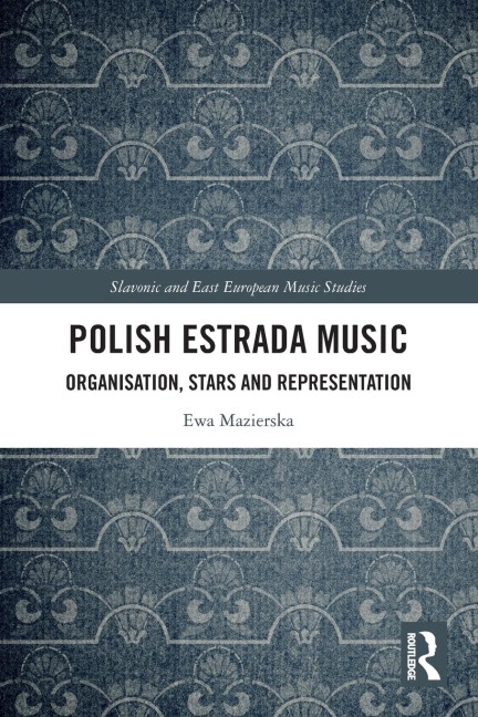 Polish Estrada Music: Organisation, Stars and Representation