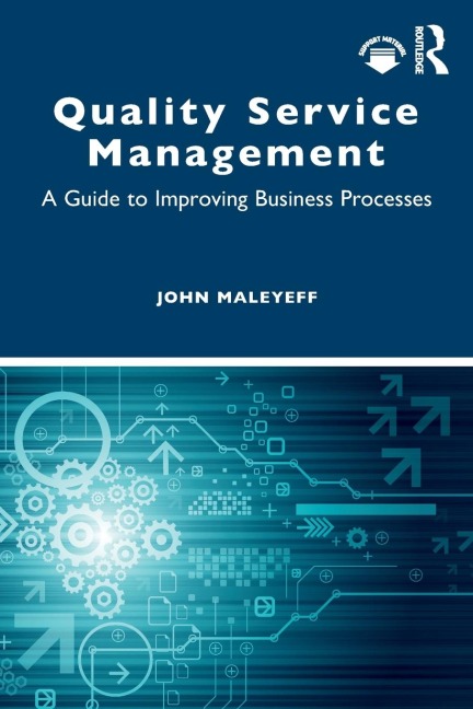 Quality Service Management: A Guide to Improving Business Processes