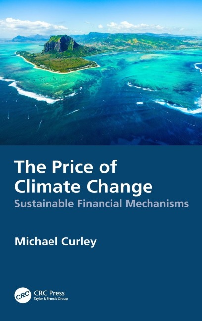 The Price of Climate Change: Sustainable Financial Mechanisms