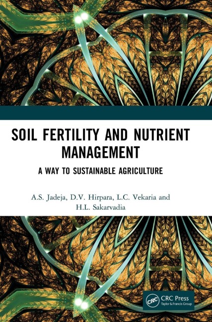 Soil Fertility and Nutrient Management: A Way to Sustainable Agriculture