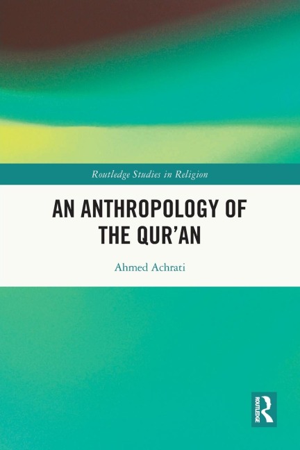An Anthropology of the Quran