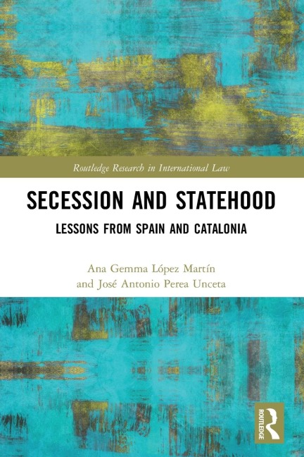 Secession and Statehood: Lessons from Spain and Catalonia
