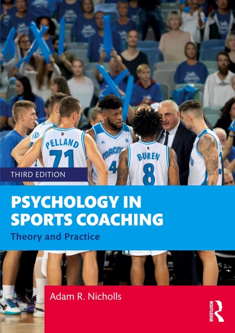 Psychology in Sports Coaching: Theory and Practice