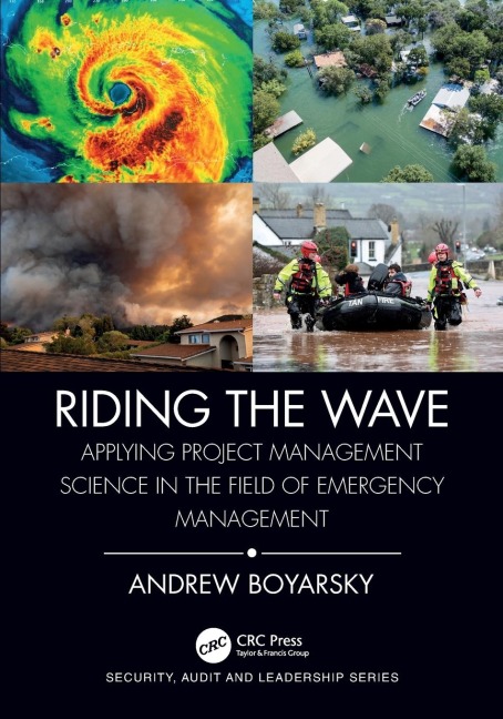 Riding the Wave: Applying Project Management Science in the Field of Emergency Management