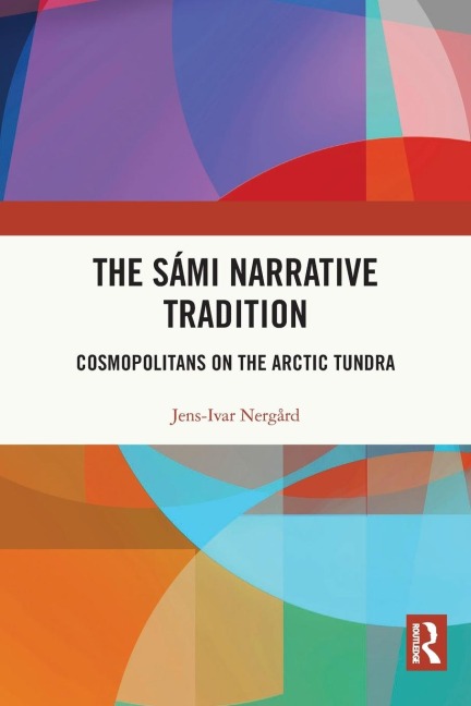 The Sámi Narrative Tradition: Cosmopolitans on the Arctic Tundra