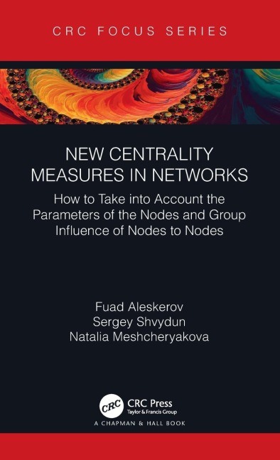New Centrality Measures in Networks: How to Take into Account the Parameters of the Nodes and Group Influence of Nodes to Nodes