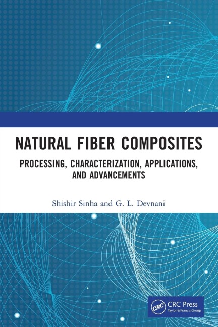 Natural Fiber Composites: Processing, Characterization, Applications, and Advancements