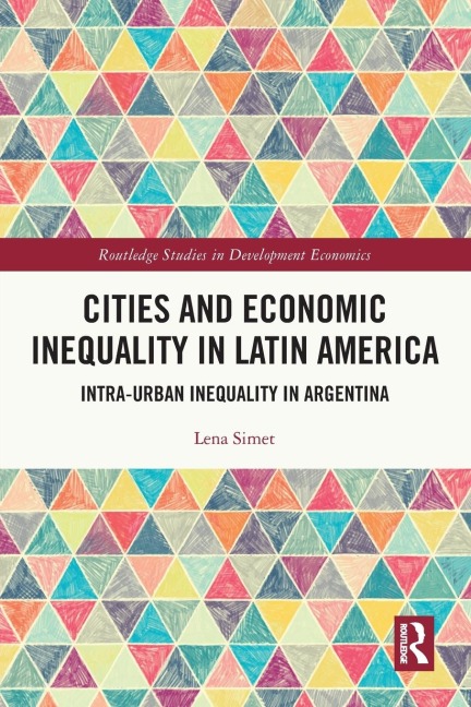 Cities and Economic Inequality in Latin America: Intra-Urban Inequality in Argentina