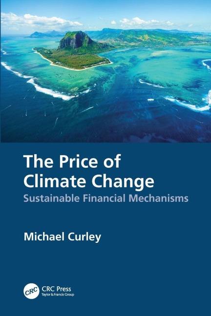 The Price of Climate Change: Sustainable Financial Mechanisms