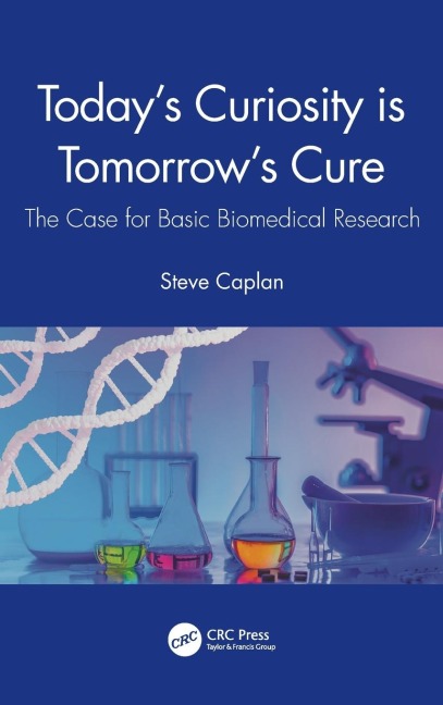 Today's Curiosity is Tomorrow's Cure: The Case for Basic Biomedical Research