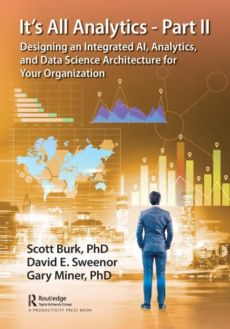 Its All Analytics - Part II: Designing an Integrated AI, Analytics, and Data Science Architecture for Your Organization