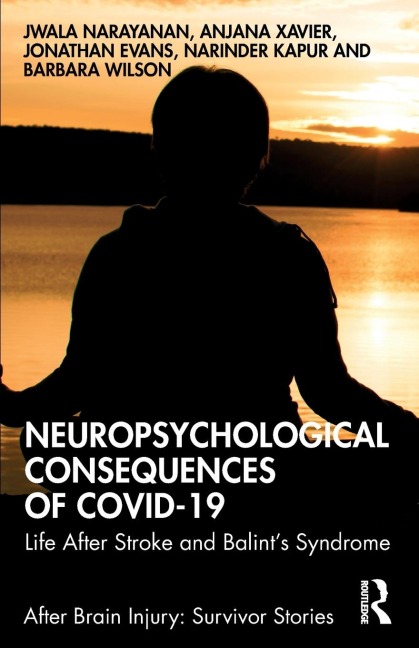 Neuropsychological Consequences of COVID-19: Life After Stroke and Balints Syndrome
