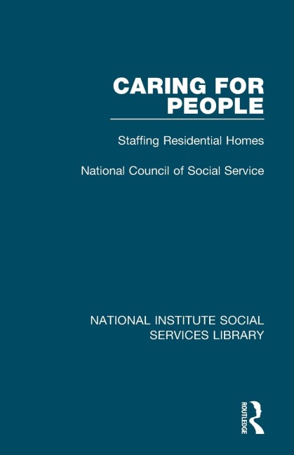 Caring for People: Staffing Residential Homes