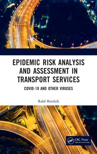 Epidemic Risk Analysis and Assessment in Transport Services: COVID-19 and Other Viruses