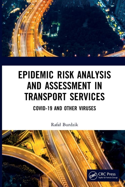 Epidemic Risk Analysis and Assessment in Transport Services: COVID-19 and Other Viruses