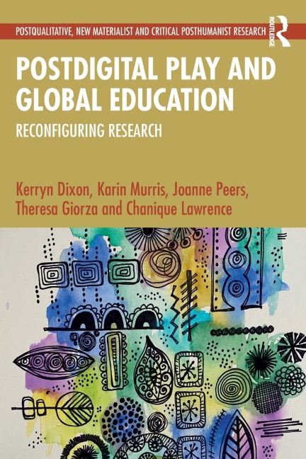 Postdigital Play and Global Education: Reconfiguring Research