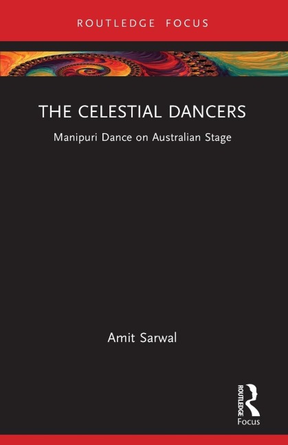 The Celestial Dancers: Manipuri Dance on Australian Stage