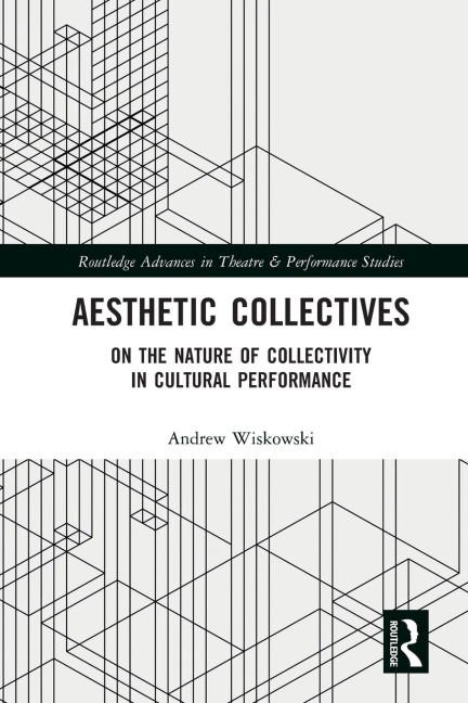 Aesthetic Collectives: On the Nature of Collectivity in Cultural Performance