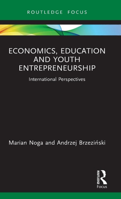 Economics, Education and Youth Entrepreneurship: International Perspectives