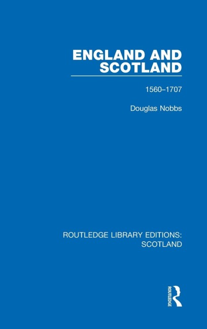 England and Scotland: 1560-1707