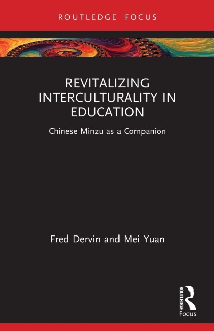 Revitalizing Interculturality in Education: Chinese Minzu as a Companion
