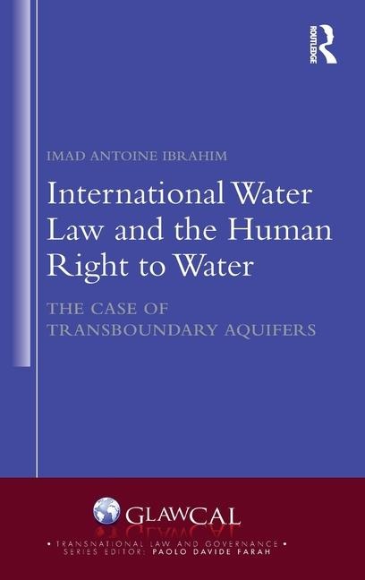 International Water Law and the Human Right to Water: The Case of Transboundary Aquifers