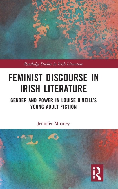 Feminist Discourse in Irish Literature: Gender and Power in Louise ONeills Young Adult Fiction