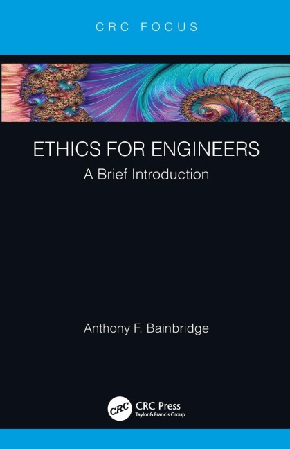 Ethics for Engineers: A Brief Introduction