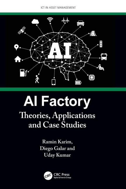 AI Factory: Theories, Applications and Case Studies