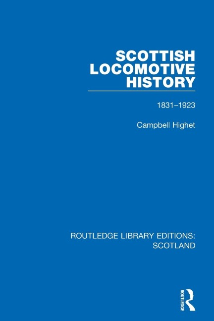 Scottish Locomotive History: 1831-1923