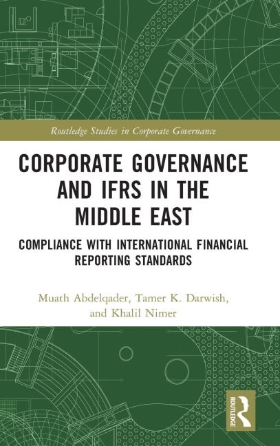 Corporate Governance and IFRS in the Middle East: Compliance with International Financial Reporting Standards