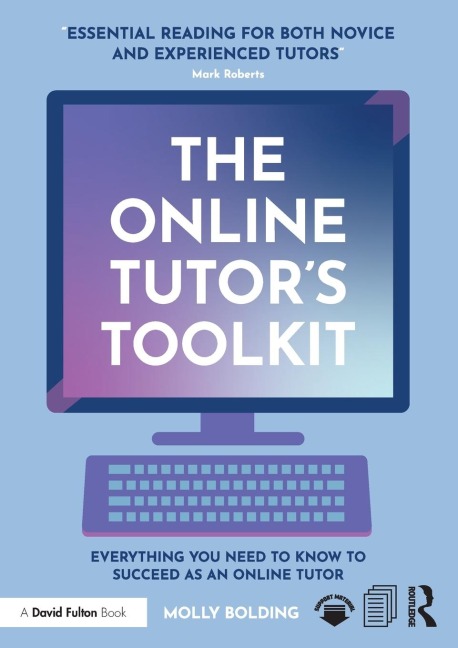 The Online Tutor's Toolkit: Everything You Need to Know to Succeed as an Online Tutor