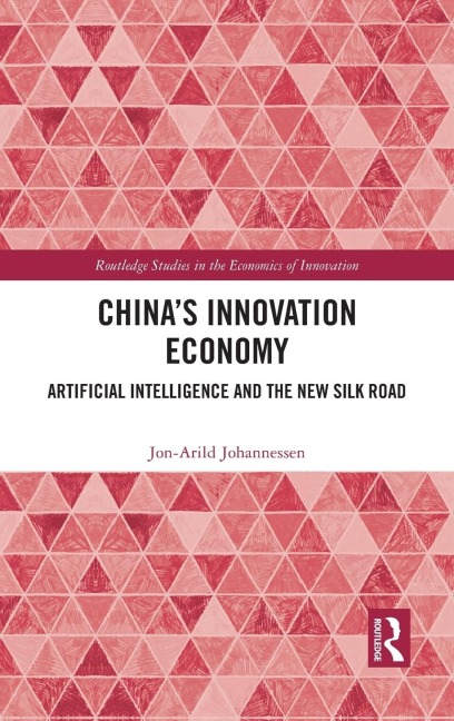 China's Innovation Economy: Artificial Intelligence and the New Silk Road