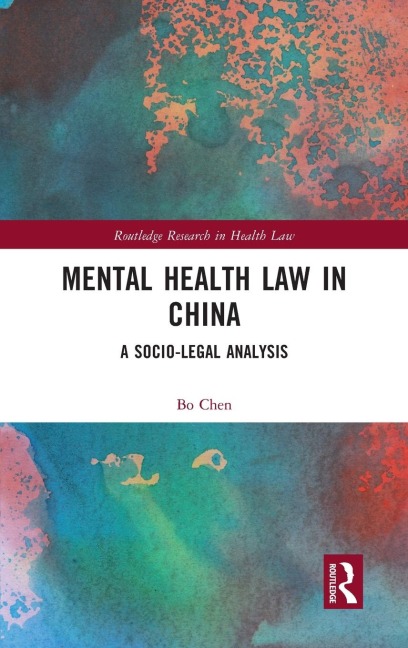 Mental Health Law in China: A Socio-legal Analysis