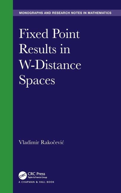 Fixed Point Results in W-Distance Spaces