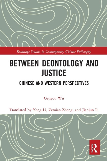 Between Deontology and Justice: Chinese and Western Perspectives