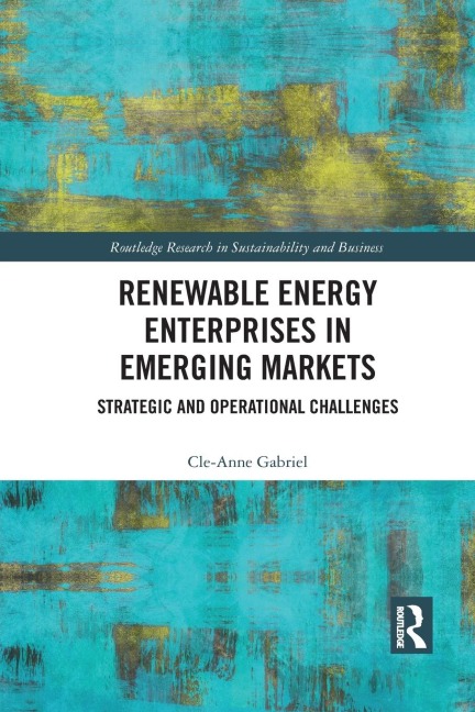 Renewable Energy Enterprises in Emerging Markets: Strategic and Operational Challenges