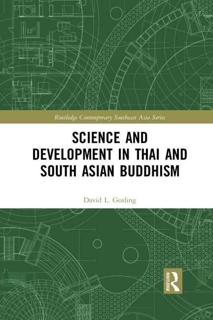 Science and Development in Thai and South Asian Buddhism