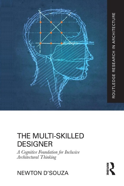 The Multi-Skilled Designer: A Cognitive Foundation for Inclusive Architectural Thinking